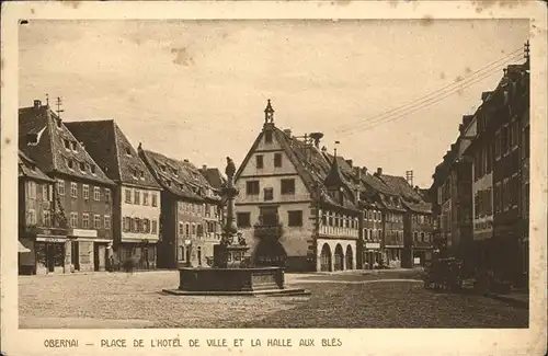 Obernai Bas Rhin Place de l Hotel de Ville Halle aux Blex Fontaine Kat. Obernai