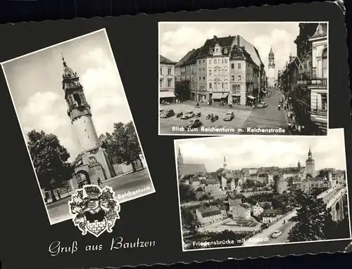 Bautzen Reichenturm Reichenstrasse Friedensbruecke Kat. Bautzen