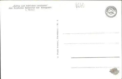 Koenigstein Taunus Kaffee Zum froehlichen Landmann Gutshof Rettershof Kat. Koenigstein im Taunus