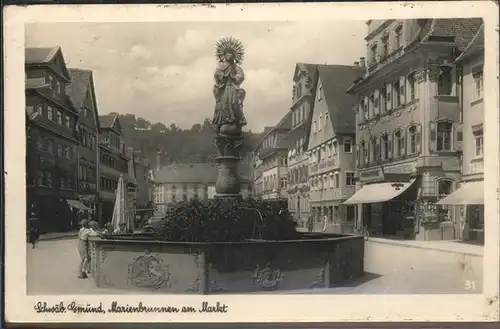 Schwaebisch Gmuend Marienbrunnen Markt Kat. Schwaebisch Gmuend