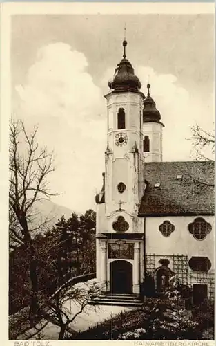 Bad Toelz Bad Toelz Kalvarien Kirche  ungelaufen ca. 1920 / Bad Toelz /Bad Toelz-Wolfratshausen LKR