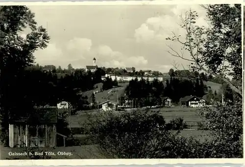 Bad Toelz Bad Toelz Gaissach ungelaufen ca. 1930 / Bad Toelz /Bad Toelz-Wolfratshausen LKR