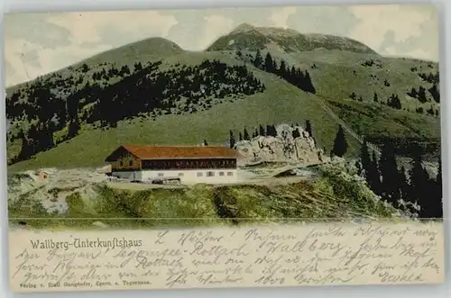 Tegernsee Wallberg Unterkunftshaus x 1905
