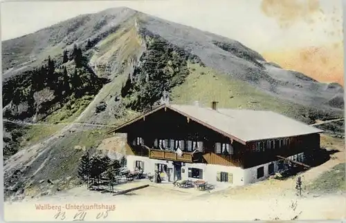 Tegernsee Wallberg Unterkunftshaus x 1905