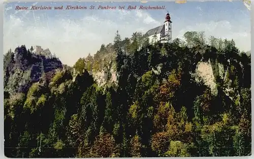 Bad Reichenhall Ruine Karlstein St. Pankratz Kirche  x 1922