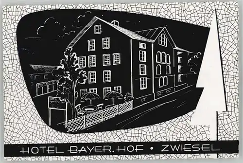 Zwiesel Niederbayern Zwiesel Hotel Bayer Hof ungelaufen ca. 1955 / Zwiesel /Regen LKR