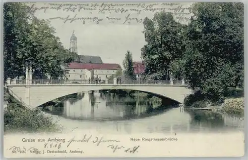 Amberg Oberpfalz Amberg Ringstrassenbruecke x 1906 / Amberg /Amberg Stadtkreis