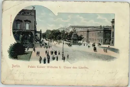 Berlin Berlin Palais Kaiser Wilhelm Unter den Linden x / Berlin /Berlin Stadtkreis