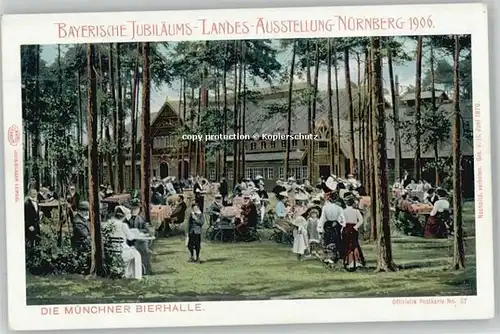 Nuernberg Bayerische Jubilaeums-Ausstellung Bierhalle * 1906