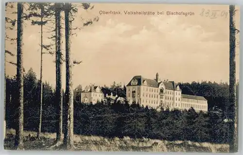 Bischofsgruen Heilstaette * 1909