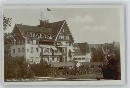 Bad Elster Bad Elster Dr. Koehlers Sanatorium x / Bad Elster /Vogtlandkreis LKR