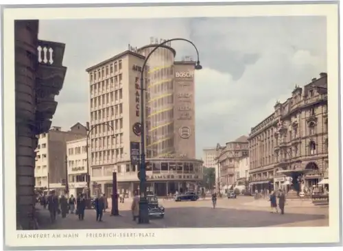 Frankfurt Main Friedrich Ebert Platz *
