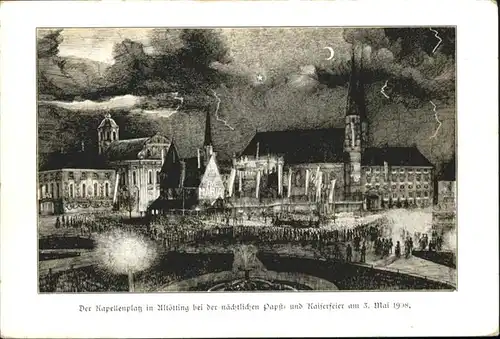 Altoetting Kapellenplatz Kaiserfeier 03. Mai 1908 / Altoetting /Altoetting LKR