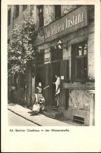 Berlin Alt-Berliner Gasthaus "Zur letzten Instanz"
Weinstrasse / Berlin /Berlin Stadtkreis