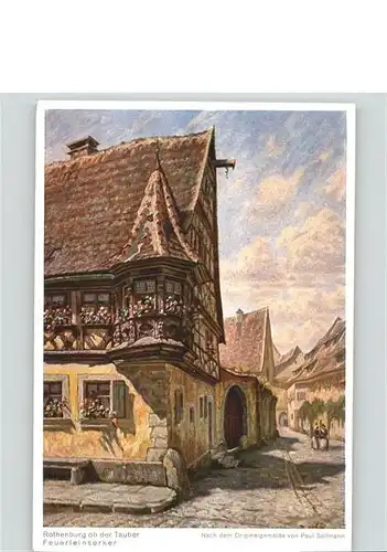 Rothenburg Tauber Feuerleinserker Kuenstler Paul Sollmann