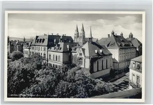 Landau Pfalz Landau Institut der Englischen Fraeulein * / Landau in der Pfalz /Landau Pfalz Stadtkreis