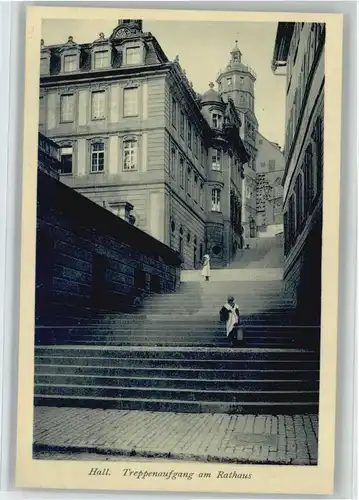 Schwaebisch Hall Treppenaufgang Rathaus *