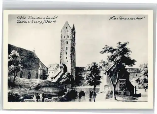 Ravensburg Wuerttemberg Ravensburg Frauentor * / Ravensburg /Ravensburg LKR