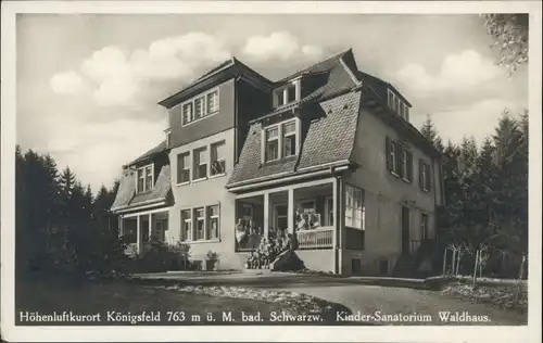 Koenigsfeld Schwarzwald Kinder-Sanatorium Waldhaus *