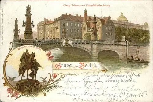 Berlin Koenigl. Schloss Kaiser-Wilhelm-Bruecke Kat. Berlin