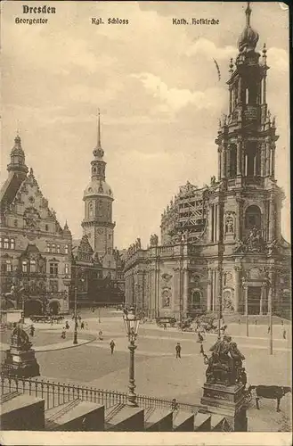 Dresden Georgentor Kgl. Schloss Kath. Hofkirche Kat. Dresden