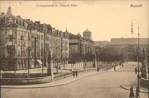 Bayreuth Ludwigsbruecke Luitpold-Platz Kat. Bayreuth