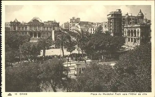 Oran Algerie Place du Marechal Foch vers l Hotel de Ville Kat. Oran