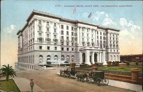 San Francisco California Fairmont Hotel Front View Kat. San Francisco