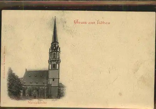 wz78012 Loebau Sachsen Nicolaikirche Kategorie. Loebau Alte Ansichtskarten