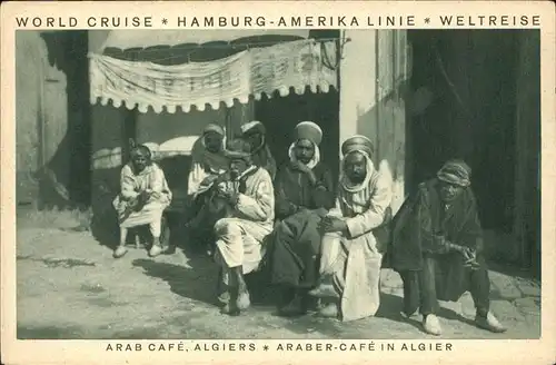 Araber Arab Cafe Algiers Cafe Algier World Cruise Hamburg Amerika Linie Kat. Regionales