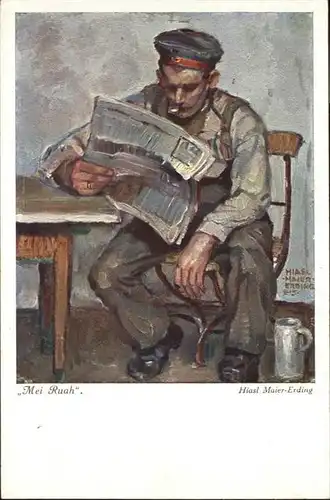 Kuenstlerkarte Soldat Zeitung Hiasl Maier-Erding Mei Ruah
