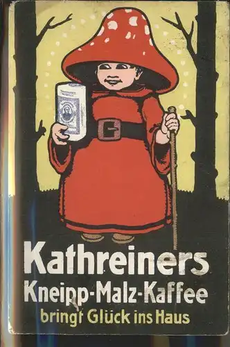 Kaffee Werbung Kathreiners Kneipp Malz Kaffee  Kat. Lebensmittel