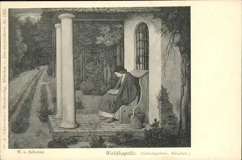 Kuenstlerkarte M Schwind Waldkapelle Kat. 
