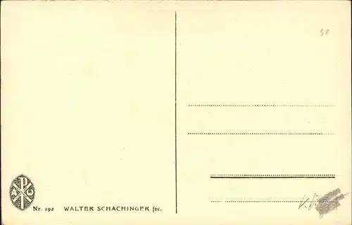 Kuenstlerkarte Walther Schachinger Nr 192 Kat. Kuenstlerkarten