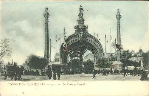 Exposition Universelle Paris 1900 Porte principale Kat. Expositions