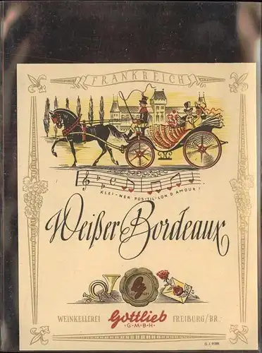 Wein Weisser Bordeaux Gottlieb Freiburg Breisgau Pferdekutsche Kat. Lebensmittel