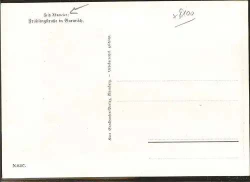 Kuenstlerkarte Fritz Absmeier Fruehlingstrasse Garmisch Nr. 0307 Kat. Kuenstlerkarte