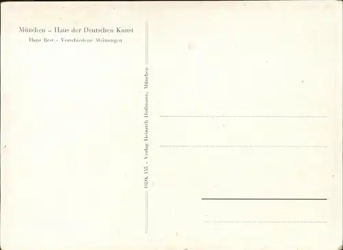 Kuenstlerkarte Hans Best Verschiedene Meinungen Muenchen Haus d. deutschen Kunst Kat. Kuenstlerkarte
