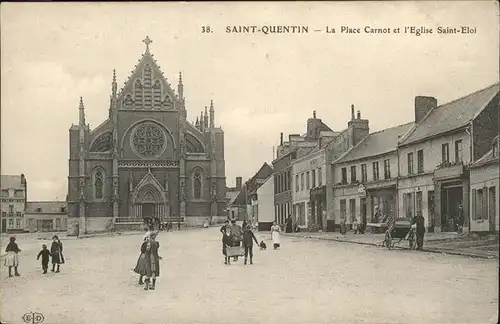 Saint-Quentin Place Carnot
Eglise Saint-Eloi Kat. Saint-Quentin