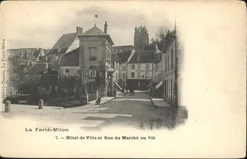 La Ferte-Milon Hotel de Ville et Rue du Marche au Ble / La Ferte-Milon /Arrond. de Chateau-Thierry