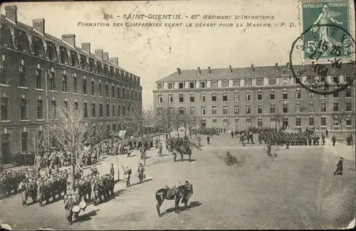 Saint-Quentin 87. Regiment d'Infanterie / Saint-Quentin /Arrond. de Saint-Quentin