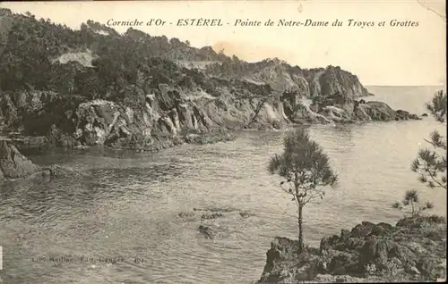 Esterel Pointe de Notre-Dame du Troyes 
Grottes / Saint-Raphael /Arrond. de Draguignan
