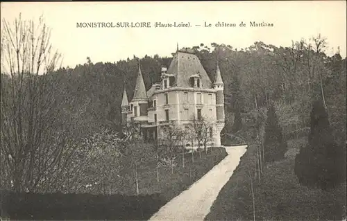 Monistrol-sur-Loire Chateau de Martinas / Monistrol-sur-Loire /Arrond. d Yssingeaux