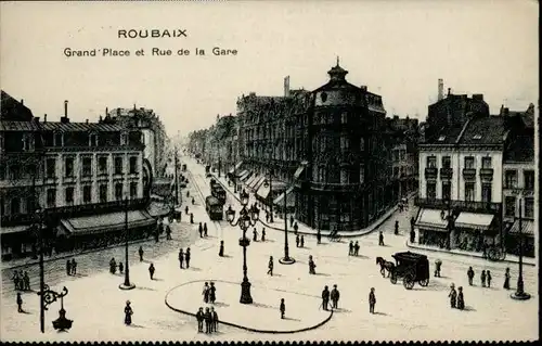 Roubaix Roubaix Rue de la Gare Grand Place * / Roubaix /Arrond. de Lille