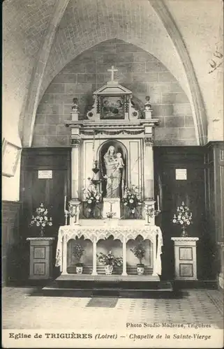 Trigueres Trigueres Eglise Chapelle Sainte-Vierge x / Trigueres /Arrond. de Montargis