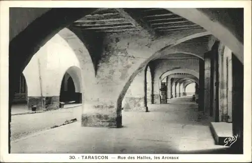 Tarascon Tarascon Rue des Halles * / Tarascon /Arrond. d Arles