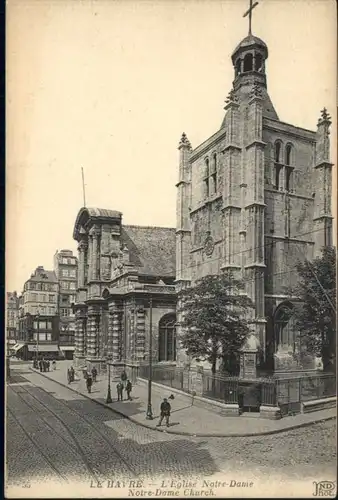 Le Havre Le Havre Eglise Notre-Dame  * / Le Havre /Arrond. du Havre