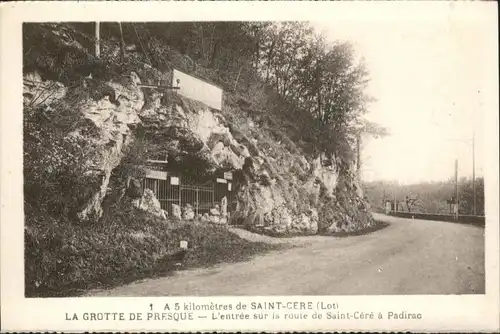 Saint-Cere Saint-Cere Grotte Presque Route Padriac * / Saint-Cere /Arrond. de Figeac