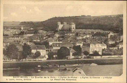 Saint-Mihiel Saint-Mihiel Quartier Halle Eglise St. Michel St. Etienne Hopital * / Saint-Mihiel /Arrond. de Commercy