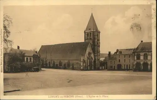 Longny-au-Perche Longny-au-Perche Orne Eglise Place * / Longny-au-Perche /Arrond. de Mortagne-au-Perche